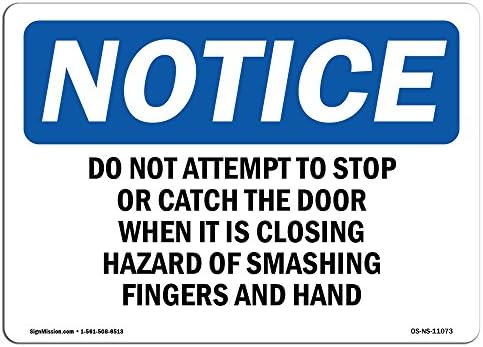 סימן הודעה על OSHA - אל תנסה לעצור או לתפוס את הדלת | סימן אלומיניום | הגן על העסק, אתר העבודה שלך, מחסן וחנות | מיוצר בארהב